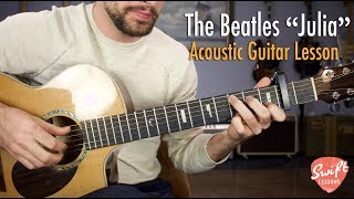 The Beatles quotJuliaquot Complete Guitar Lesson [upl. by Robertson551]