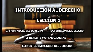 INTRODUCCIÓN AL DERECHO LECCIÓN 1 [upl. by Yhpos]