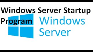 Windows Server 2016 2019 Startup Programs Autostart [upl. by Niletak]