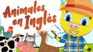 Inglés Para Niños  Animales en Inglés  Animales de la Granja en Inglés [upl. by Drucy]