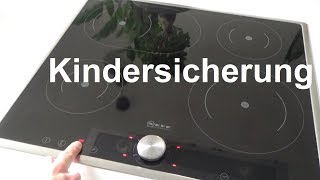 Neff Kochfeld Kindersicherung entsperren rausnehmen Kindersicherung geht nicht aus einschalten [upl. by Teriann998]