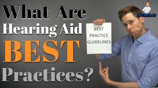 What are Hearing Aid Best Practices Best Practice Checklists Included [upl. by Fowkes378]