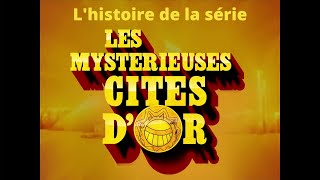 Lhistoire des Mystérieuses Cités Dor Podcast [upl. by Donelle]