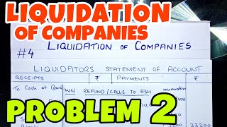 4 Liquidation of Companies  Problem 2 By Saheb Academy  BCOM  BBA  CA INTER [upl. by Goddart]