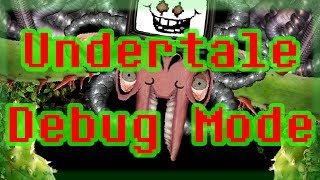 UNDERTALE DEBUG MODE TUTORIAL [upl. by Wedurn]