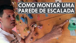 Como montar uma parede de escalada em casa [upl. by Merrie936]