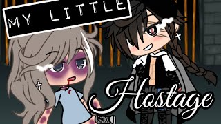 My little hostage  Original  glmm 1 [upl. by Meluhs]