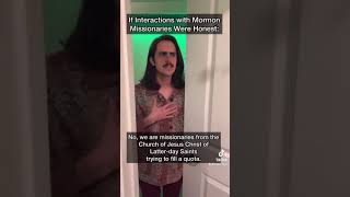 if mormon missionaries were honest with nuancehoe [upl. by Morty]