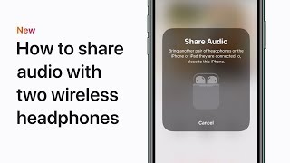 How to share audio with two sets of wireless headphones – Apple Support [upl. by Tobias]