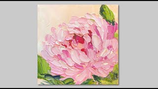 Acrylic Abstract Flower Painting Peony Tutorial for Beginners Palette knife Painting [upl. by Laverna]