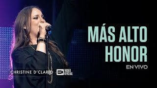 Christine DClario  Mas Alto Honor  En Vivo [upl. by Urbanus]