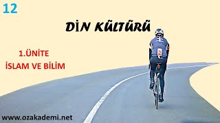 Din Kültürü ve Ahlak Bilgisi 12Sınıf 1Ünite İslam ve Bilim [upl. by Hallvard]