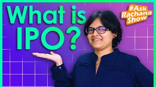 What is IPO IPO Special AskRachanaShow Ep7 By CA Rachana Ranade [upl. by Christoph]