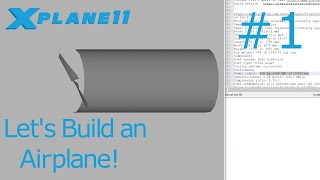 Making an airplane for XPlane 11 Tutorial 1 [upl. by Dempstor516]