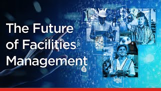 The Future of Facilities Management [upl. by Crosby]