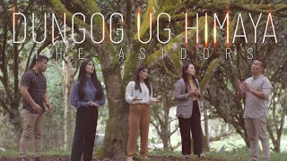 DUNGOG UG HIMAYA  THE ASIDORS 2021 COVERS  Cebuano  Bisaya Song [upl. by Swetlana]