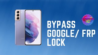 Bypass FRP Google Lock on Galaxy S21 5G [upl. by Aralomo]