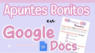 APUNTES BONITOS EN GOOGLE DOCS [upl. by Anippesuig]