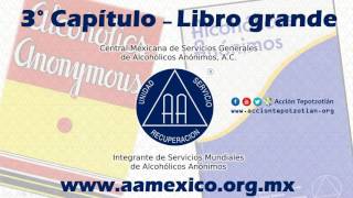 Capítulo 3 Libro Grande de Alcohólicos Anónimos AUDIO [upl. by Longmire]