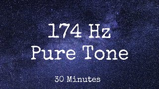 174 Hz  Pure Tone Solfeggio Frequency  Pain Relief [upl. by Enenaej]