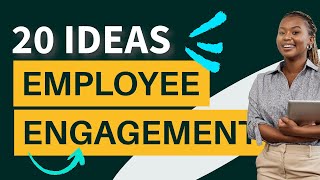 How to engage employees 20 employee engagement ideas for 2023 [upl. by Benzel656]