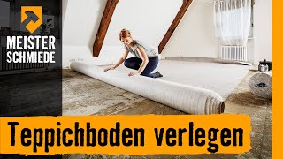 Teppichboden verlegen  HORNBACH Meisterschmiede [upl. by Zobe]