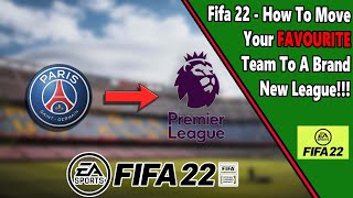 How to CHANGE your teams league in FIFA 22 [upl. by Brie]