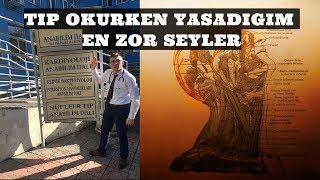 TIP OKURKEN YAŞADIĞIM ZORLUKLAR VE ENGELLER [upl. by Parrish]