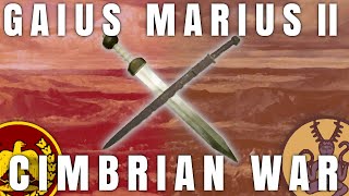 Gaius Marius Part 2  The Cimbrian War  Roman History DOCUMENTARY [upl. by Naujuj]