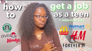 How To Get A Job as a Teenager how to apply  tips for interviews [upl. by Ataynik491]