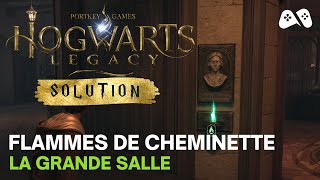 Hogwarts Legacy  FLAMMES DE CHEMINETTE  LA GRANDE SALLE [upl. by Oguh]