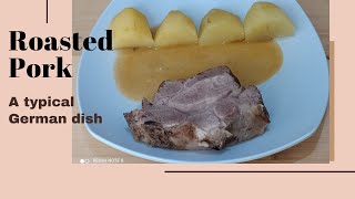 ENG Schweinebraten  Der deutsche Klassiker  Roasted Pork  A classic German dish [upl. by Ihana]