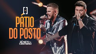 Zé Neto e Cristiano  Pátio do Posto  Escolhas [upl. by Porter]