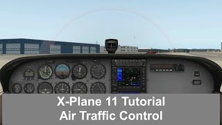 XPlane 11  Using Air Traffic Control [upl. by Ruosnam347]