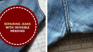 Repairing Jeans With Invisible Mending [upl. by Perlis]