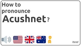 How to pronounce Acushnet in english [upl. by Feinstein]