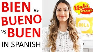 Bien vs Bueno vs Buen in Spanish  HOLA SPANISH [upl. by Ecinuahs]