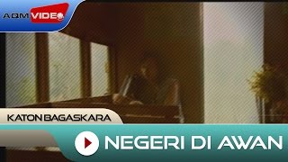 Katon Bagaskara  Negeri Di Awan  Official HD Remastered Video [upl. by Laaspere147]