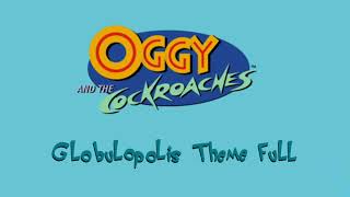 Oggy And The Cockroaches OST  Globulopolis Theme [upl. by Darees743]