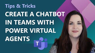 Create a chatbot in Microsoft Teams with Power Virtual Agents  Tips amp Tricks [upl. by Saqaw]