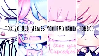 Top 20 Old Gacha Memes You probably Forgot 🌱  Read Desc  TW [upl. by Ellennahs]