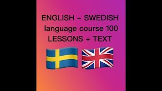 ENGLISH SWEDISH language course 100 LESSONS  TEXT [upl. by Spracklen]