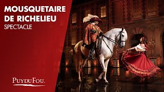 Mousquetaire de Richelieu  Spectacle  Puy du Fou [upl. by Esserac]