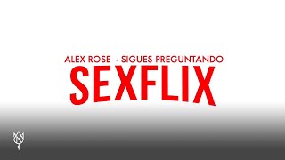 Alex Rose  Sigues Preguntando Audio Oficial [upl. by Marcy]