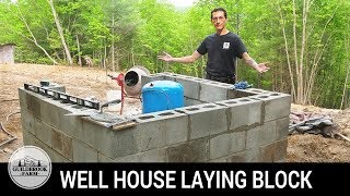 Off Grid Home Build 10 Laying a Block Well House Part 2 [upl. by Selena883]