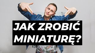 Jak ZROBIĆ miniaturkę filmu na YT KROK PO KROKU [upl. by Avraham]