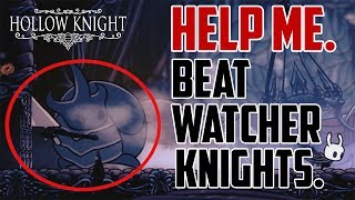 Hollow Knight  How to Beat Watcher Knights Boss Fight [upl. by Tova]