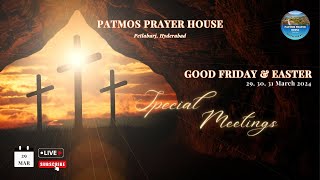 SPECIAL MEETINGS  PATMOS PRAYER HOUSE  30032024 [upl. by Otreblada]