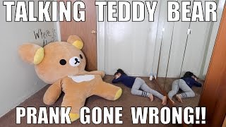 TALKING TEDDY BEAR PRANK GONE WRONG [upl. by Ikir224]