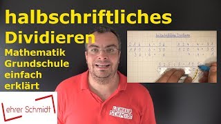 halbschriftliches Dividieren  Mathematik  einfach erklärt  Lehrerschmidt [upl. by Del]